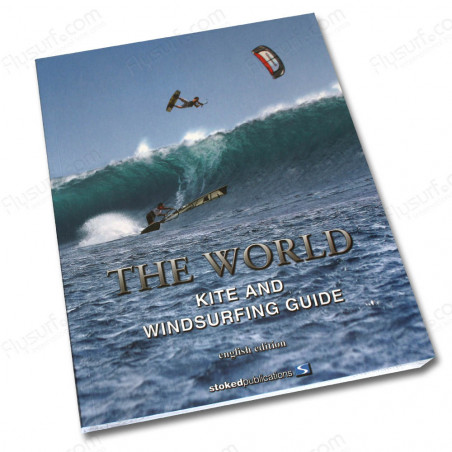 LIVRE THE KITE AND WINDSURFING GUIDE MONDE 