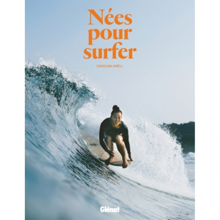 NÉES POUR SURFER - GLENAT 
